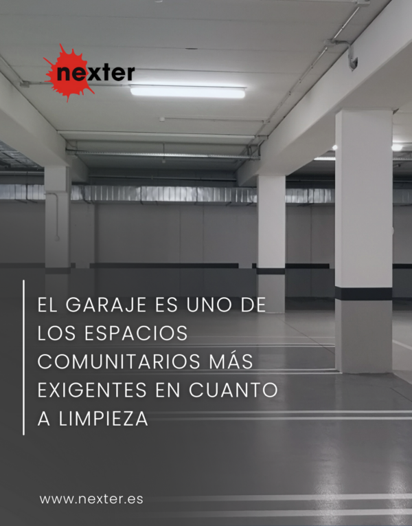 El garaje es uno de los espacios comunitarios más exigentes en cuanto a limpieza