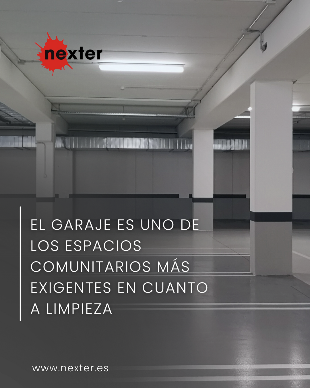 El garaje es uno de los espacios comunitarios más exigentes en cuanto a limpieza