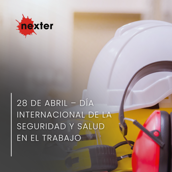 28 de abril – Día Internacional de la Seguridad y Salud en el Trabajo