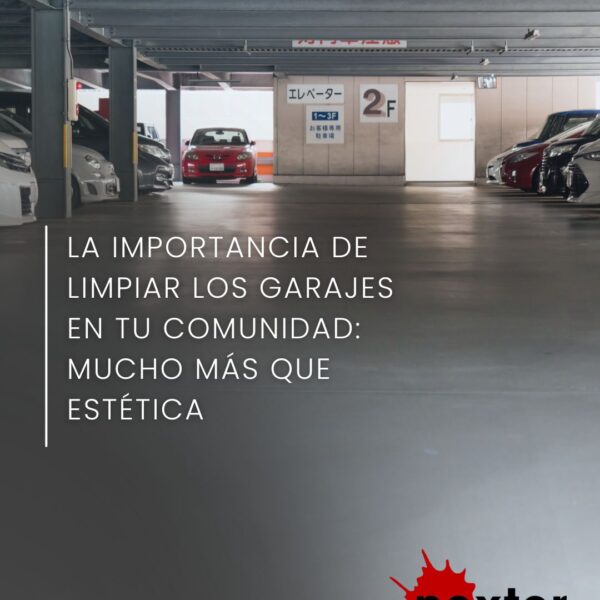La importancia de limpiar los garajes en tu comunidad: mucho más que estética